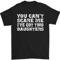 You Can't Scare Two Daughters Father's Day Mens T-Shirt Cotton Gildan Black