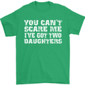 You Can't Scare Two Daughters Father's Day Mens T-Shirt Cotton Gildan Irish Green
