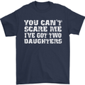 You Can't Scare Two Daughters Father's Day Mens T-Shirt Cotton Gildan Navy Blue