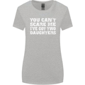 You Can't Scare Two Daughters Father's Day Womens Wider Cut T-Shirt Sports Grey