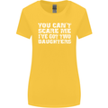 You Can't Scare Two Daughters Father's Day Womens Wider Cut T-Shirt Yellow