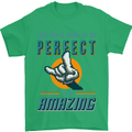You Don't Have to Be Perfect to Be Amazing Mens T-Shirt Cotton Gildan Irish Green