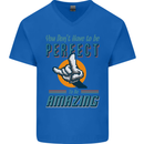 You Don't Have to Be Perfect to Be Amazing Mens V-Neck Cotton T-Shirt Royal Blue