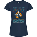 You Don't Have to Be Perfect to Be Amazing Womens Petite Cut T-Shirt Navy Blue