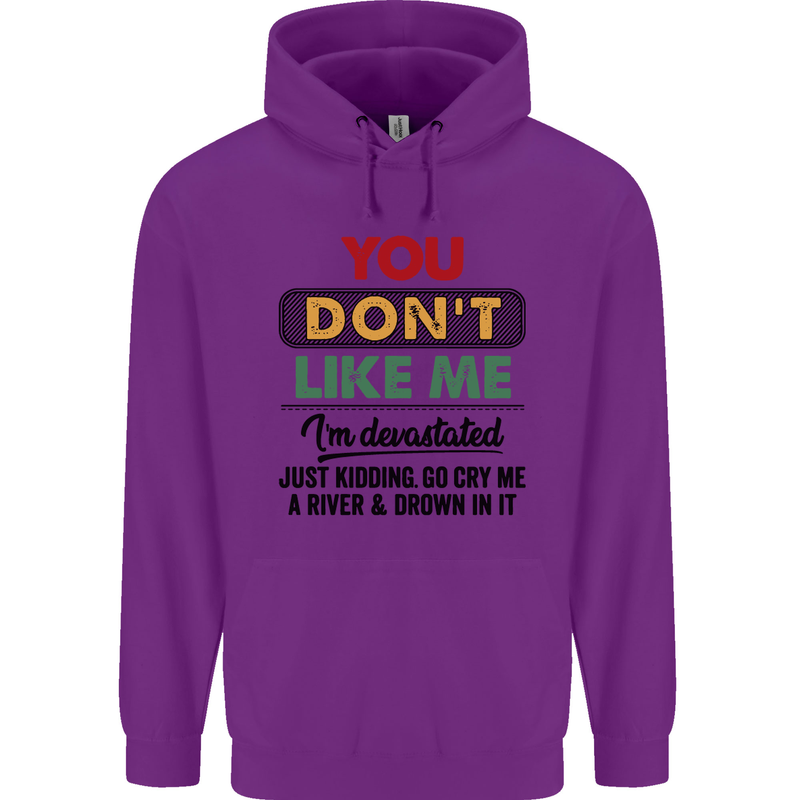 You Dont Like Me Funny Sarcastic Slogan Childrens Kids Hoodie Purple