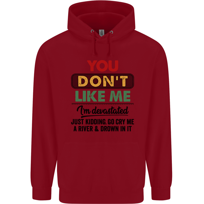 You Dont Like Me Funny Sarcastic Slogan Childrens Kids Hoodie Red