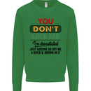 You Dont Like Me Funny Sarcastic Slogan Kids Sweatshirt Jumper Irish Green