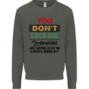You Dont Like Me Funny Sarcastic Slogan Kids Sweatshirt Jumper Storm Grey