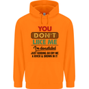 You Dont Like Me Funny Sarcastic Slogan Mens 80% Cotton Hoodie Orange