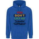 You Dont Like Me Funny Sarcastic Slogan Mens 80% Cotton Hoodie Royal Blue