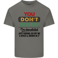 You Dont Like Me Funny Sarcastic Slogan Mens Cotton T-Shirt Tee Top Charcoal