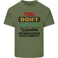 You Dont Like Me Funny Sarcastic Slogan Mens Cotton T-Shirt Tee Top Military Green