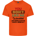 You Dont Like Me Funny Sarcastic Slogan Mens Cotton T-Shirt Tee Top Orange