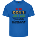 You Dont Like Me Funny Sarcastic Slogan Mens Cotton T-Shirt Tee Top Royal Blue