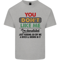 You Dont Like Me Funny Sarcastic Slogan Mens Cotton T-Shirt Tee Top Sports Grey