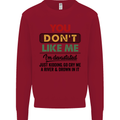 You Dont Like Me Funny Sarcastic Slogan Mens Sweatshirt Jumper Red