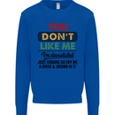 You Dont Like Me Funny Sarcastic Slogan Mens Sweatshirt Jumper Royal Blue