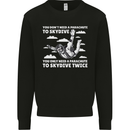 You a Parachute to Skydive Twice Skydiving Kids Sweatshirt Jumper Black