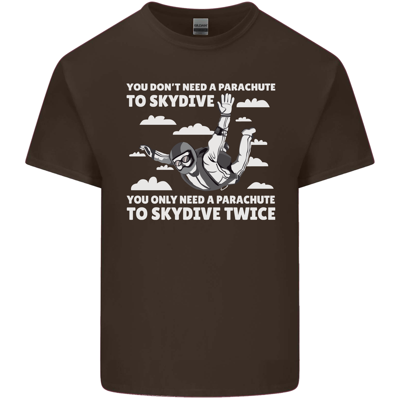 You a Parachute to Skydive Twice Skydiving Kids T-Shirt Childrens Chocolate