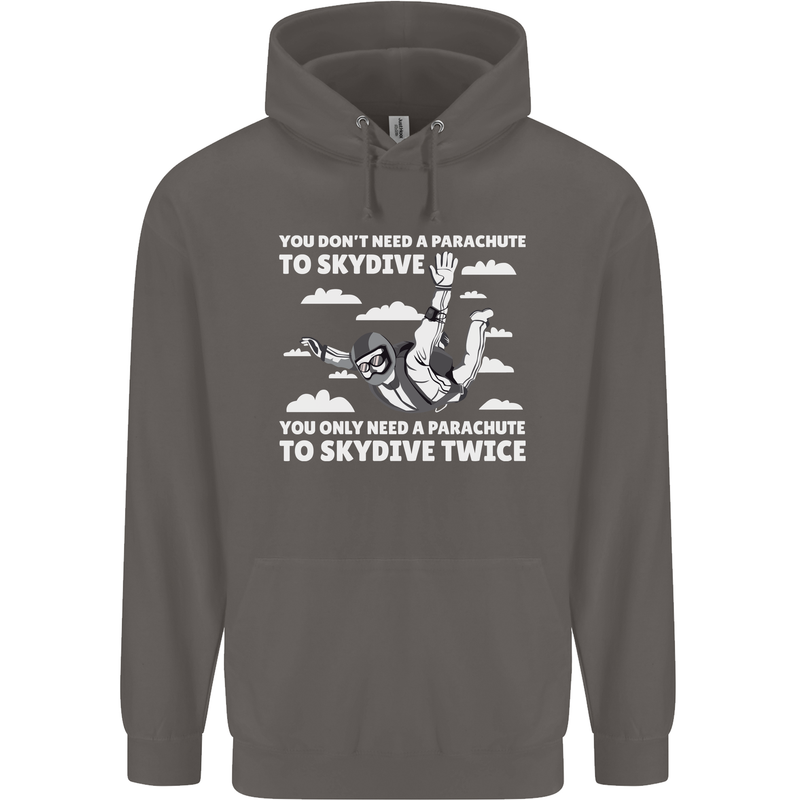 You a Parachute to Skydive Twice Skydiving Mens 80% Cotton Hoodie Charcoal