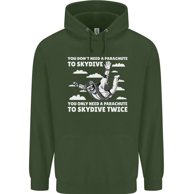 You a Parachute to Skydive Twice Skydiving Mens 80% Cotton Hoodie Forest Green