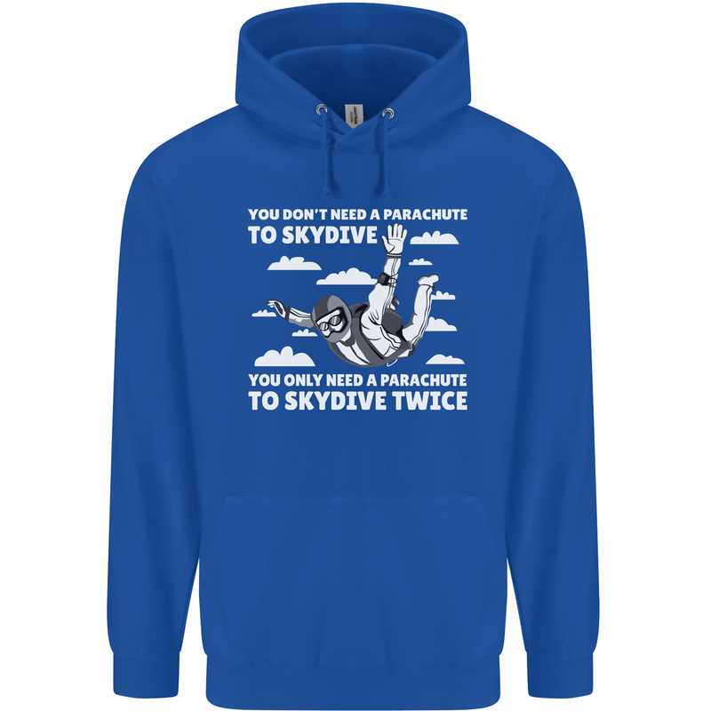 You a Parachute to Skydive Twice Skydiving Mens 80% Cotton Hoodie Royal Blue