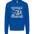 You a Parachute to Skydive Twice Skydiving Mens Sweatshirt Jumper Royal Blue