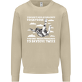 You a Parachute to Skydive Twice Skydiving Mens Sweatshirt Jumper Sand