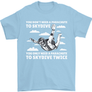 You a Parachute to Skydive Twice Skydiving Mens T-Shirt Cotton Gildan Light Blue
