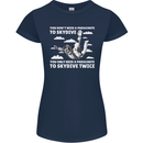 You a Parachute to Skydive Twice Skydiving Womens Petite Cut T-Shirt Navy Blue