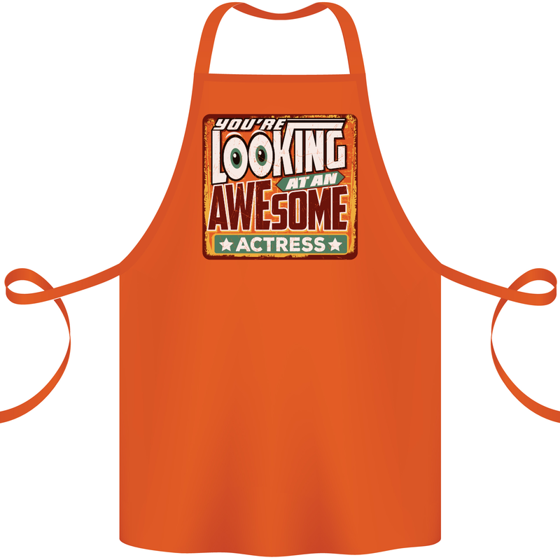 You're Looking at an Awesome Actress Cotton Apron 100% Organic Orange