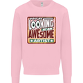 You're Looking at an Awesome Artist Kids Sweatshirt Jumper Light Pink
