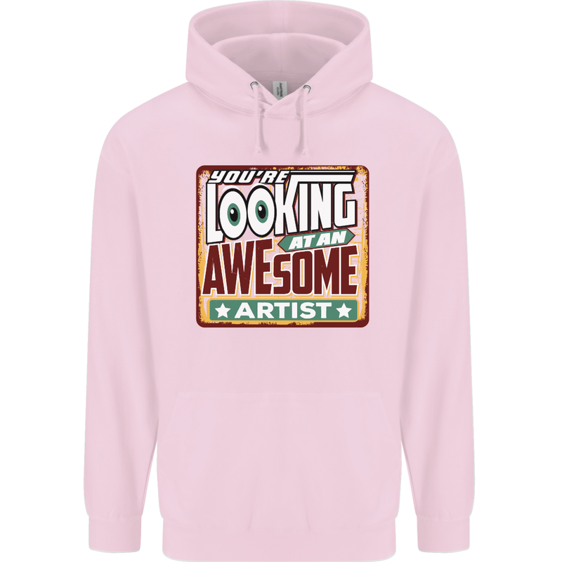 You're Looking at an Awesome Artist Mens 80% Cotton Hoodie Light Pink