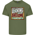 You're Looking at an Awesome Artist Mens Cotton T-Shirt Tee Top Military Green