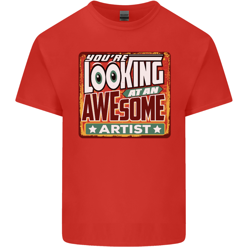 You're Looking at an Awesome Artist Mens Cotton T-Shirt Tee Top Red