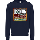 You're Looking at an Awesome Artist Mens Sweatshirt Jumper Navy Blue