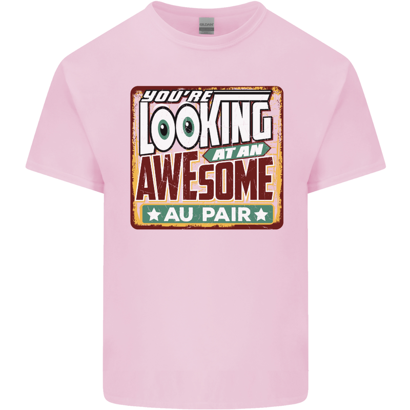 You're Looking at an Awesome Au Pair Mens Cotton T-Shirt Tee Top Light Pink