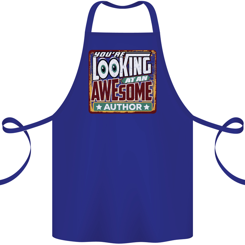 You're Looking at an Awesome Author Cotton Apron 100% Organic Royal Blue