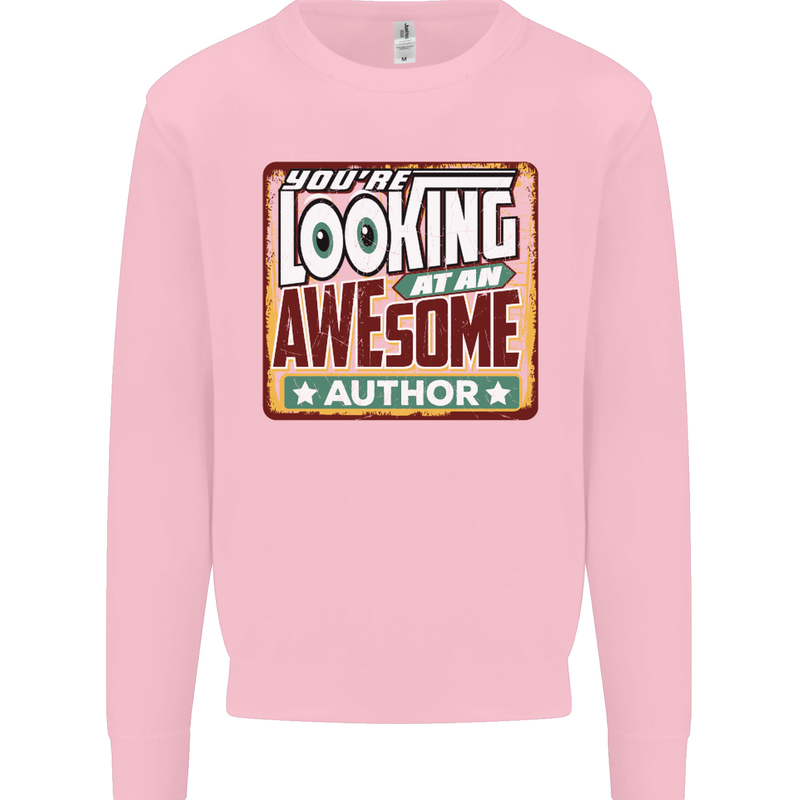 You're Looking at an Awesome Author Mens Sweatshirt Jumper Light Pink