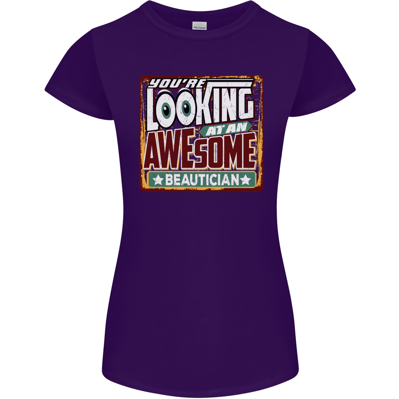 You're Looking at an Awesome Beautician Womens Petite Cut T-Shirt Purple
