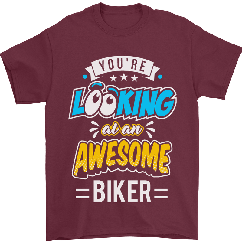 You're Looking at an Awesome Biker Mens T-Shirt Cotton Gildan Maroon