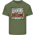 You're Looking at an Awesome Boss Mens Cotton T-Shirt Tee Top Military Green