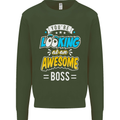 You're Looking at an Awesome Boss Mens Sweatshirt Jumper Forest Green