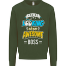 You're Looking at an Awesome Boss Mens Sweatshirt Jumper Forest Green