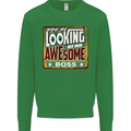 You're Looking at an Awesome Boss Mens Sweatshirt Jumper Irish Green