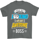 You're Looking at an Awesome Boss Mens T-Shirt Cotton Gildan Charcoal
