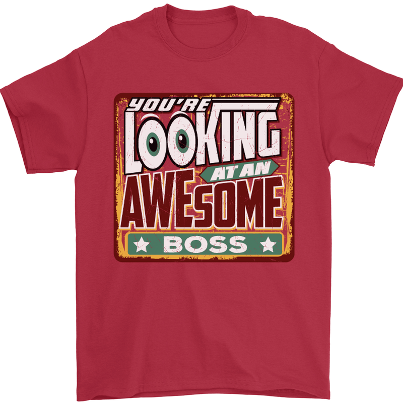 You're Looking at an Awesome Boss Mens T-Shirt Cotton Gildan Red