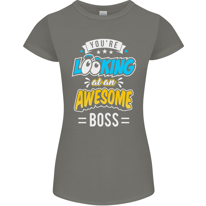 You're Looking at an Awesome Boss Womens Petite Cut T-Shirt Charcoal