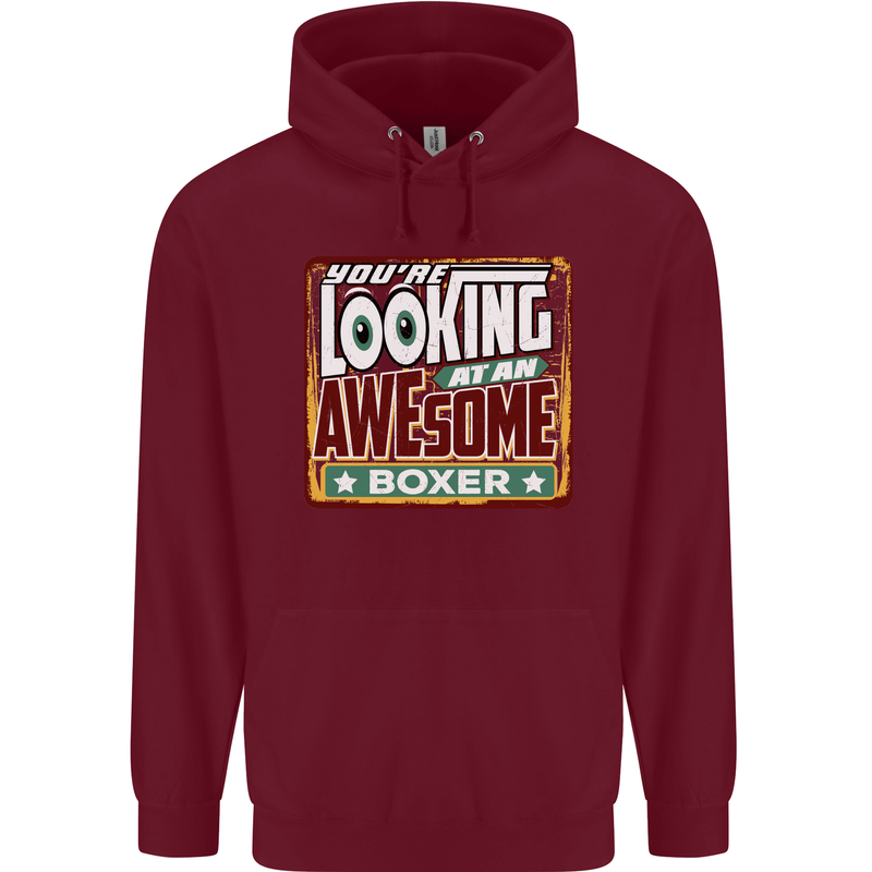 You're Looking at an Awesome Boxer Boxing Childrens Kids Hoodie Maroon