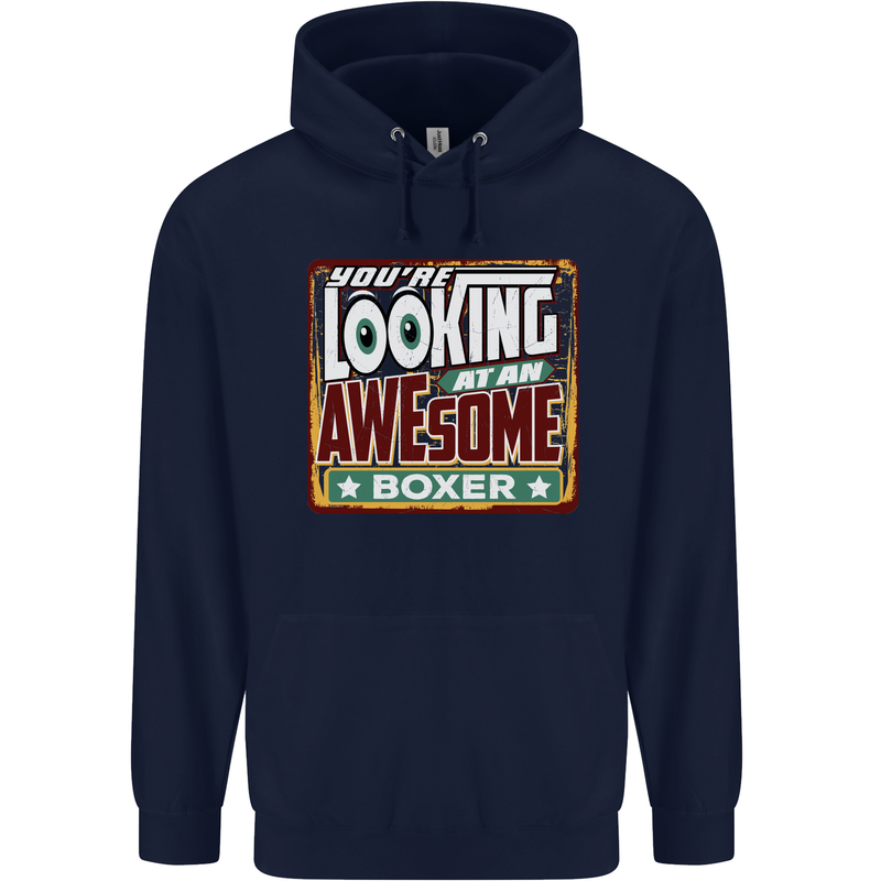 You're Looking at an Awesome Boxer Boxing Childrens Kids Hoodie Navy Blue